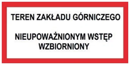 Tablica D - napis z nazwą terenu i zakazem wstępu